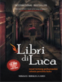 Libri Di Luca: Novel Tentang Perkumpulan Rahasia Pecinta Buku