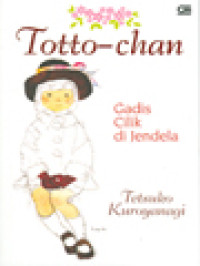 Image of Totto-Chan: Gadis Cilik Di Jendela