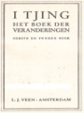 I Tjing: Het Boek Der Veranderingen (Boek: I & II)