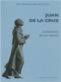 Image of Juan De La Cruz: Caminante En La Noche