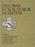 Pedoman Pokok-Pokok Isi Alkitab, Meliputi: Dasar-Dasar Iman Kristen, Kewajiban Orang Kudus, Gambaran, Mujizat, Sejarah, Nubuat, Kematian, Kebangkitan, Doa Dan Lain-Lain.