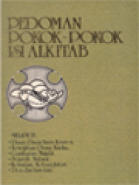 Pedoman Pokok-Pokok Isi Alkitab, Meliputi: Dasar-Dasar Iman Kristen, Kewajiban Orang Kudus, Gambaran, Mujizat, Sejarah, Nubuat, Kematian, Kebangkitan, Doa Dan Lain-Lain.