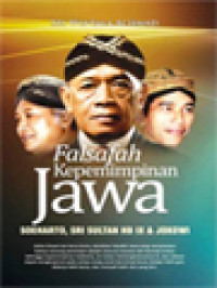 Falsafah Kepemimpinan Jawa: Soeharto, Sri Sultan HB IX, Jokowi