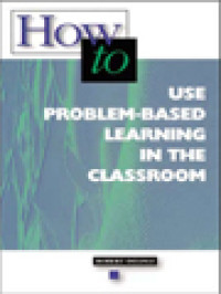 How To Use Problem-Based Learning In The Classroom