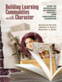 Image of Building Learning Communities With Character: How To Integrate Academic, Social, And Emotional Learning