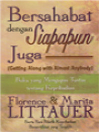 Image of Bersahabat Dengan Siapapun Juga: Buku Yang Mengupas Tuntas Tentang Kepribadian