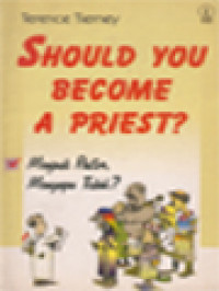 Image of Should You Become A Priest? Menjadi Pastor, Mengapa Tidak?