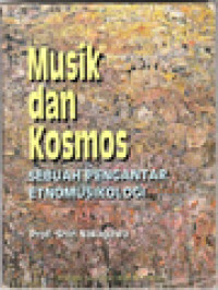 Musik Dan Kosmos: Sebuah Pengantar Etnomusikologi