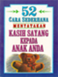 Image of 52 Cara Sederhana Menyatakan Kasih Sayang Kepada Anak Anda