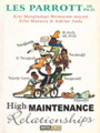 Image of High-Maintenance Relationships: Kiat Menghadapi Bermacam-Macam Sifat Manusia Di Sekitar Anda