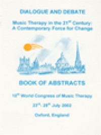 Dialogue And Debate - Music Therapy In The 21st Century: A Contemporary Force For Change