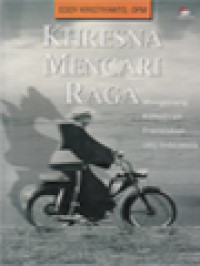 Image of Khresna Mencari Raga: Mengenang Kehadiran Fransiskan (di) Indonesia