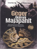 Geger Bumi Majapahit: Menelanjangi Sisi Kelam Di Balik Pesona Majapahit