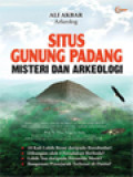 Situs Gunung Padang Misteri Dan Arkeologi