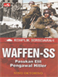 Konflik Bersejarah: Waffen-SS - Pasukan Elit Pengawal Hitler