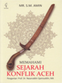 Memahami Sejarah Konflik Aceh