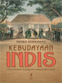 Kebudayaan Indis: Dari Zaman Kompeni Sampai Revolusi