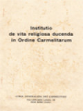 Institutio De Vita Religiosa Ducenda In Ordine Carmelitarum