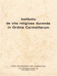 Institutio De Vita Religiosa Ducenda In Ordine Carmelitarum