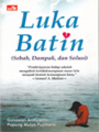 Luka Batin (Sebab, Dampak, Dan Solusi)