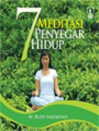 7 Meditasi Penyegar Hidup