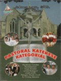 Pastoral Katekese Kategorial: Panduan Cerdas Pendalaman Iman Kristen Untuk Kategori Anak-Anak, Pelajar, Muda-Mudi & Orang Dewasa