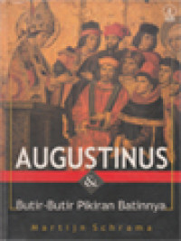 Augustinus Dan Butir-Butir Pikiran Batinnya