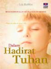 Image of Dalam Hadirat Tuhan: Mendengarkan Allah Melalui Doa Dan Meditasi