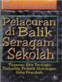 Pelacuran Di Balik Seragam Sekolah: Tinjauan Etis Teologis Terhadap Praktik Hubungan Seks Pranikah