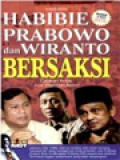 Habibie, Prabowo Dan Wiranto Bersaksi