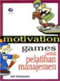 Motivation Games Untuk Pelatihan Manajemen