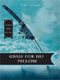 Kisah Klan Otori: Grass For His Pillow