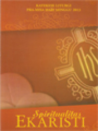 Image of Spiritualitas Ekaristi: Katekese Liturgi Pra-Misa Hari Minggu 2013