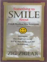 Something To Smile About (Untuk Membuat Kita Tersenyum)