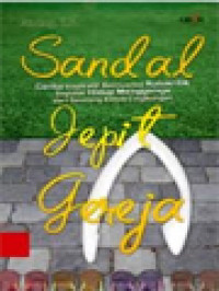 Image of Sandal Jepit Gereja: Cerita Inspiratif Bernuansa Autokritik Seputar Hidup Menggereja Dari Seorang Ketua Lingkungan