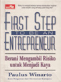 First Step To Be An Entrepreneur: Berani Mengambil Risiko Untuk Menjadi Kaya