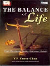 The Balance Of Life: Kiat Mencapai Keseimbangan Hidup