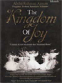 The Kingdom Of Joy: Untaian Kisah Menawan Dari Matsnawi Rumi