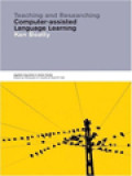 Teaching And Researching Computer-Assisted Language Learning