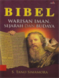 Bibel: Warisan Iman, Sejarah Dan Budaya