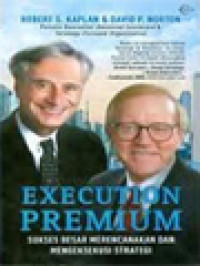 Image of Execution Premium: Sukses Besar Merencanakan Dan Mengeksekusi Strategi