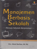 Manajemen Berbasis Sekolah: Menuju Sekolah Berprestasi