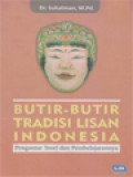 Butir-Butir Tradisi Lisan Indonesia: Pengantar Teori Dan Pembelajarannya