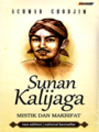 Image of Sunan Kalijaga: Mistik Dan Makrifat
