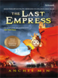 The Last Empress: Kisah Perempuan Paling Berkuasa Di Cina Abad Ke-20