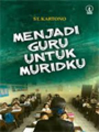 Menjadi Guru Untuk Muridku