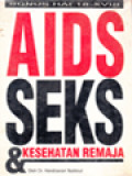 Aids, Seks Dan Kesehatan Remaja