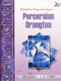 Image of Sahabatku Bergumul Dengan.... Perceraian Orangtua