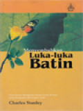 Menyembuhkan Luka-Luka Batin