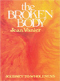 The Broken Body: Journey To Wholeness